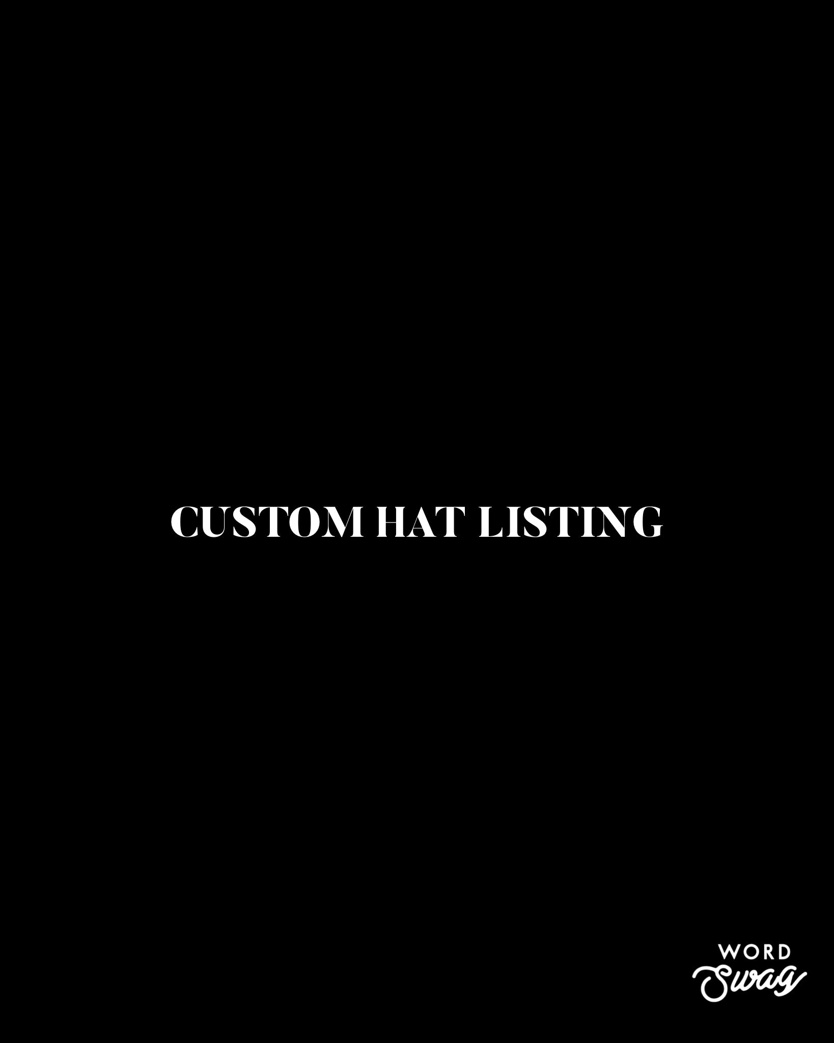 CUSTOM HAT